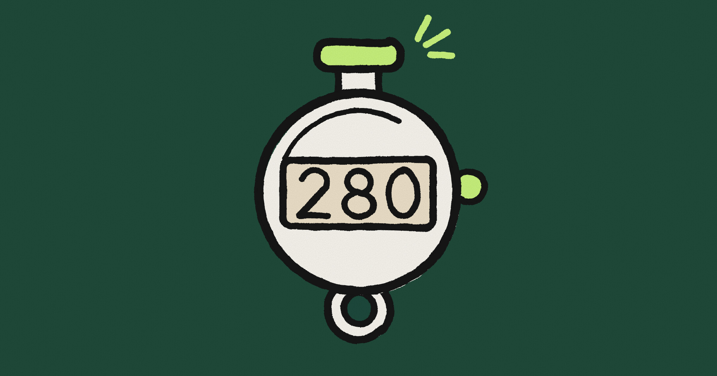 A hand-drawn tally counter showing 280, with a lime button and click marks, on a dark green background