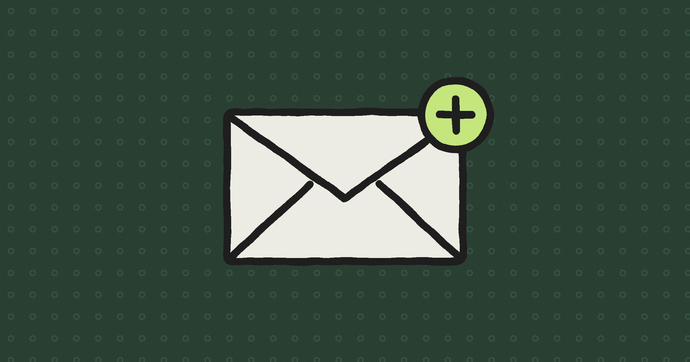 A hand-drawn envelope with a lime plus badge on its corner, on a dark green background with small rings