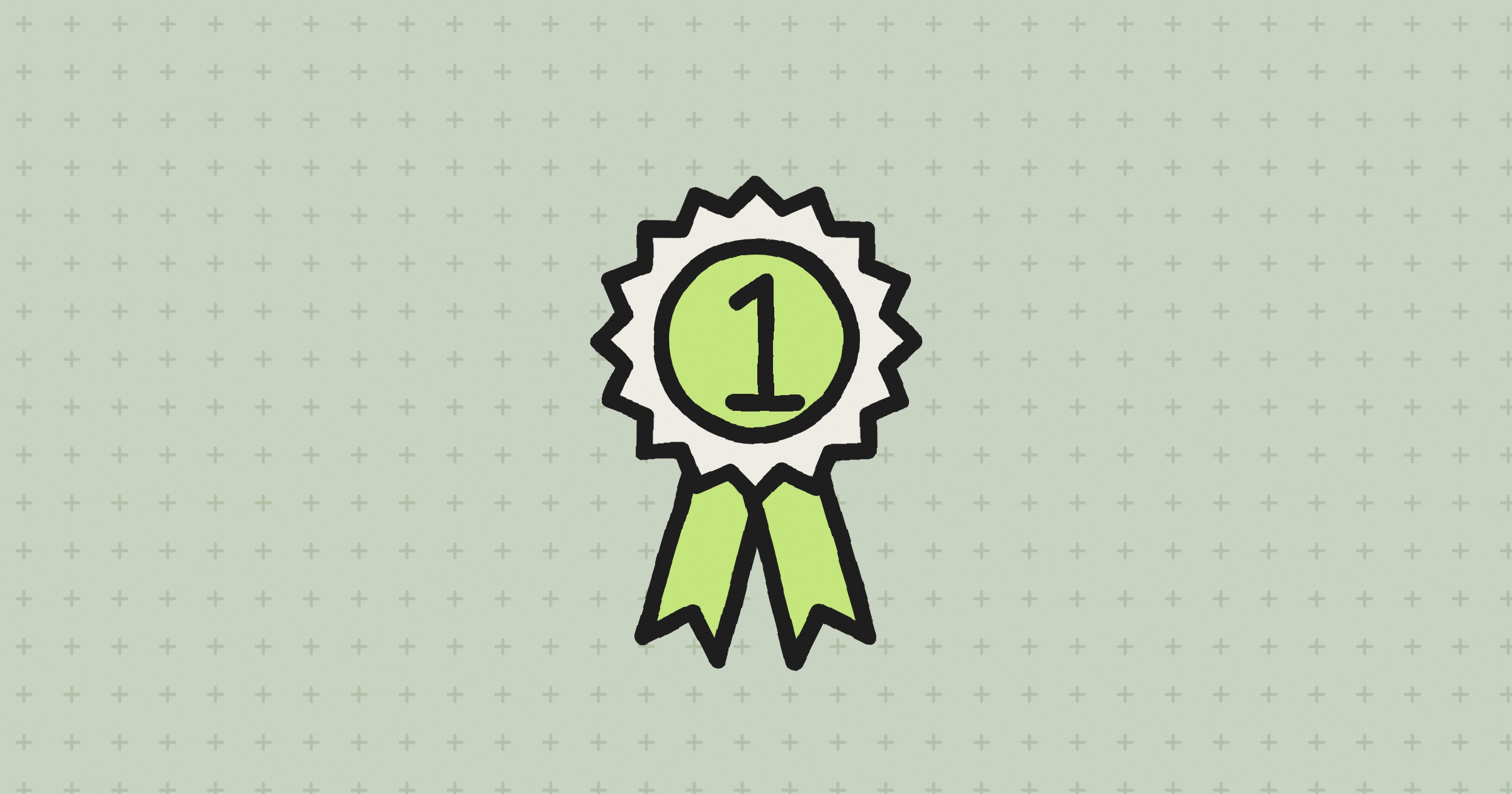 A hand-drawn first-place rosette with a lime center marked 1 and two lime ribbons, on a sage-green background with small plus marks
