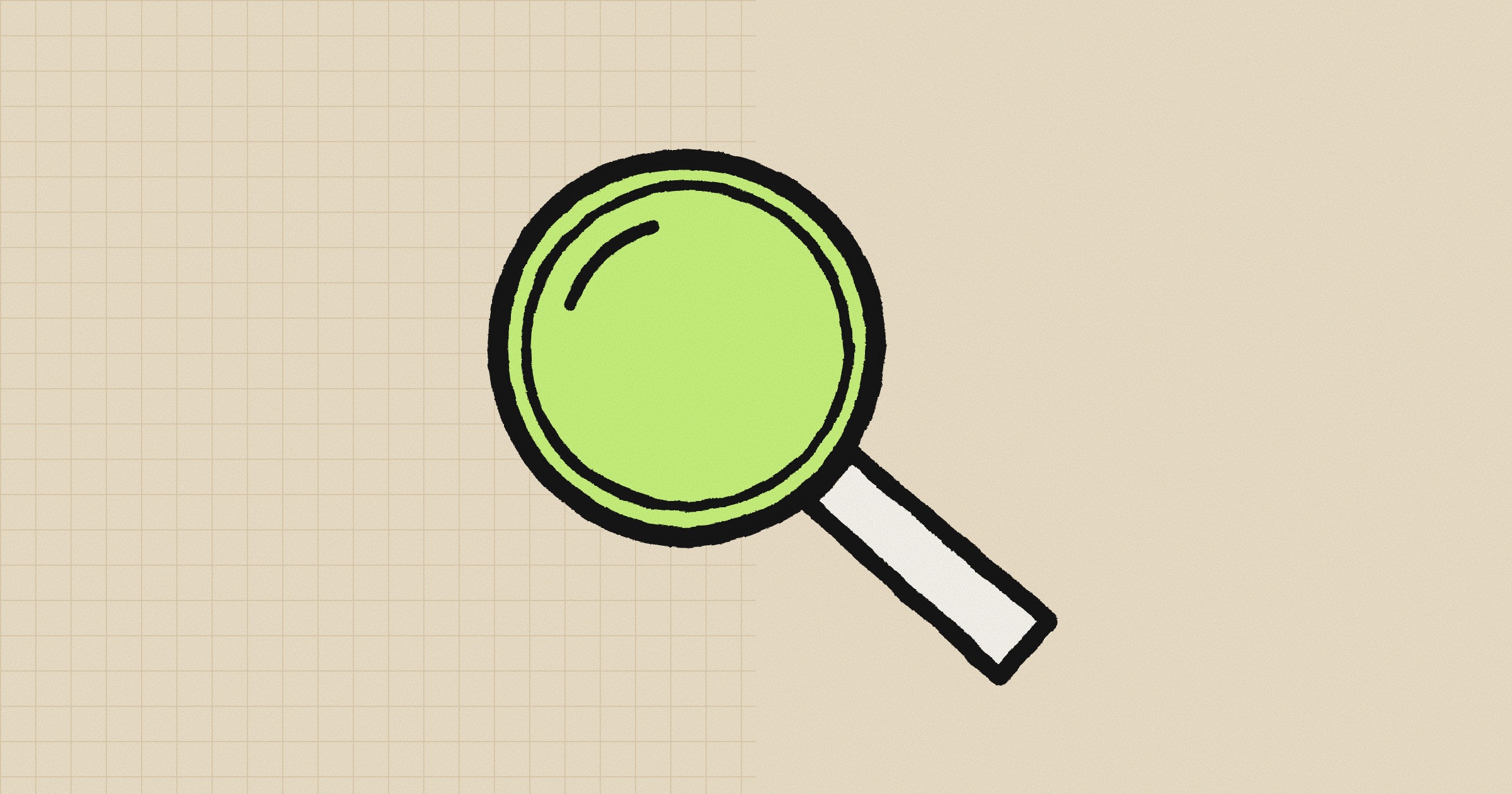 A hand-drawn magnifying glass with a lime lens and a paper handle, on a sand-colored background with a fine grid on the left half